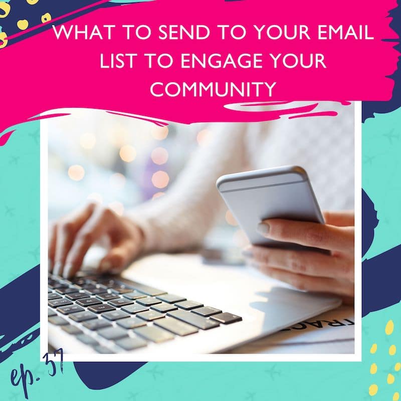 发送什么到您的电子邮件列表，以参与您的社区